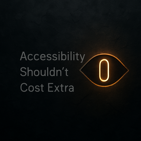 When Accessibility Costs Extra