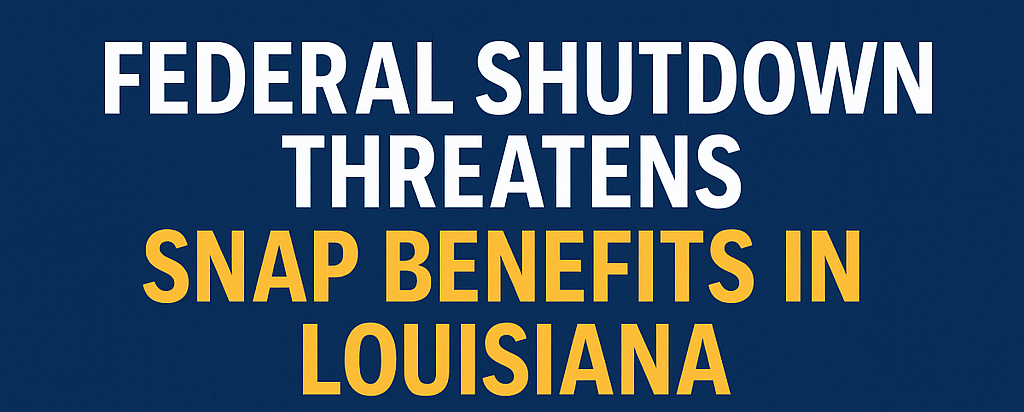 Federal shutdown threatens SNAP benefits in Louisiana