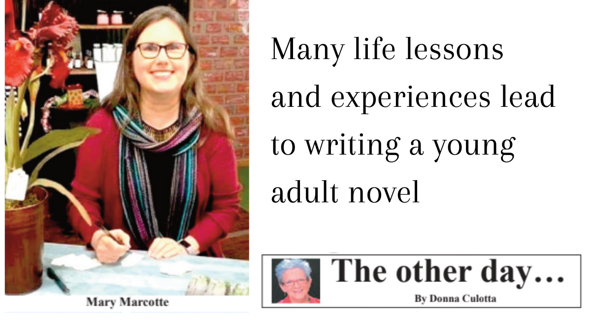 Many life lessons and experiences lead to writing a young adult novel