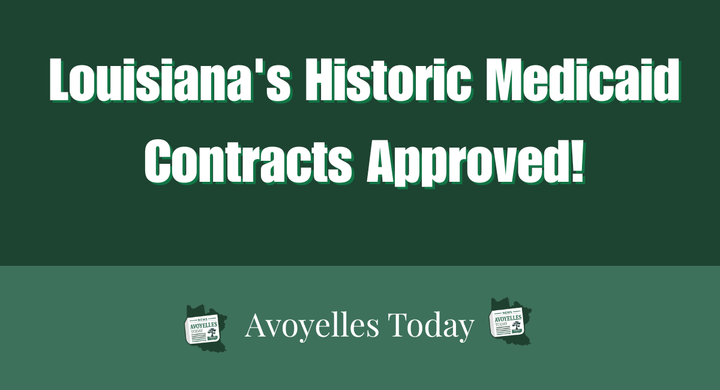 Louisiana's Historic Medicaid Contracts Approved! 🚀💊