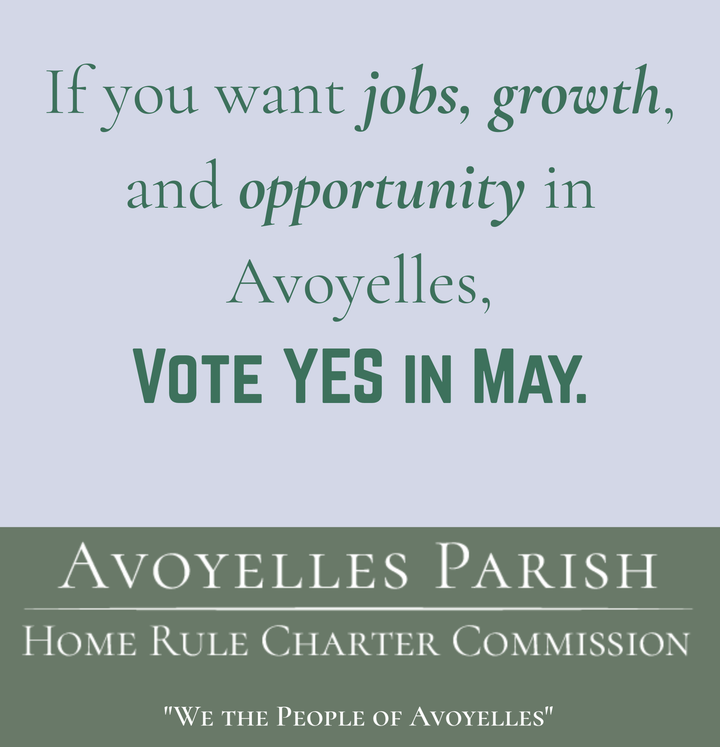 A vote for the Home Rule Charter is a vote for Avoyelles’ economic future