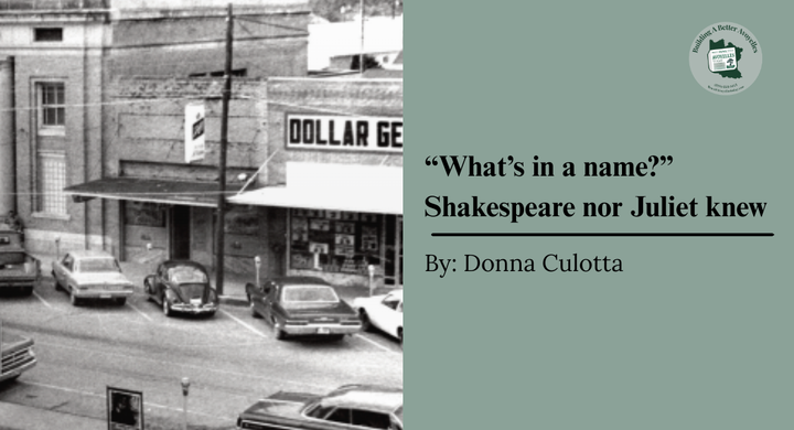 “What’s in a name?” Shakespeare nor Juliet knew