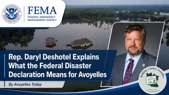 Rep. Daryl Deshotel Explains What the Federal Disaster Declaration Means for Avoyelles