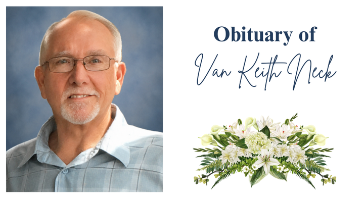 Obituary for Van Keith Neck