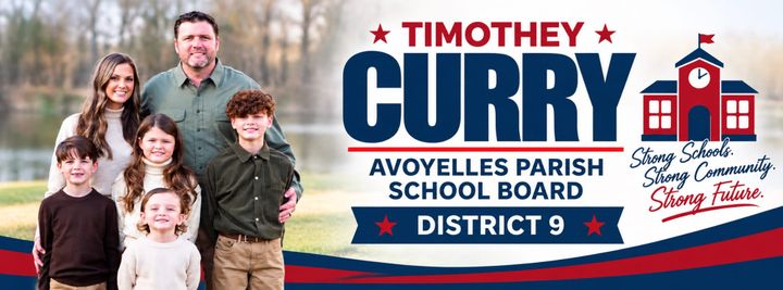 Timothey Curry Announces Candidacy for Avoyelles Parish School Board District 9