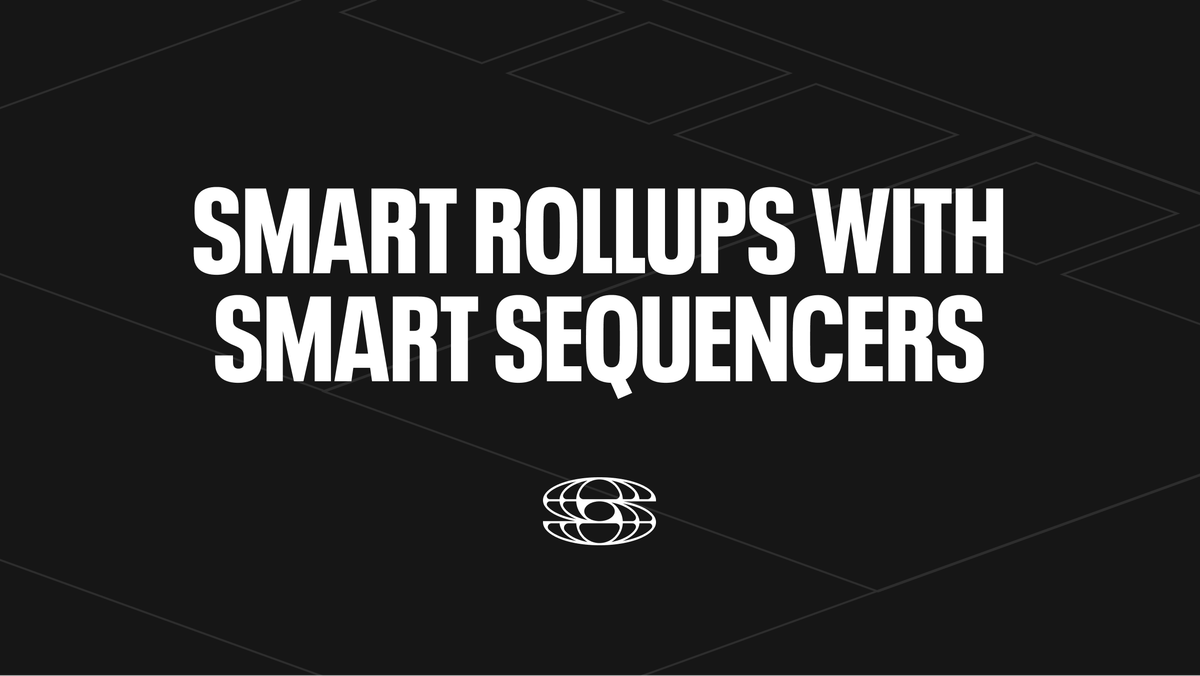 Introducing Smart Rollups with Smart Sequencers