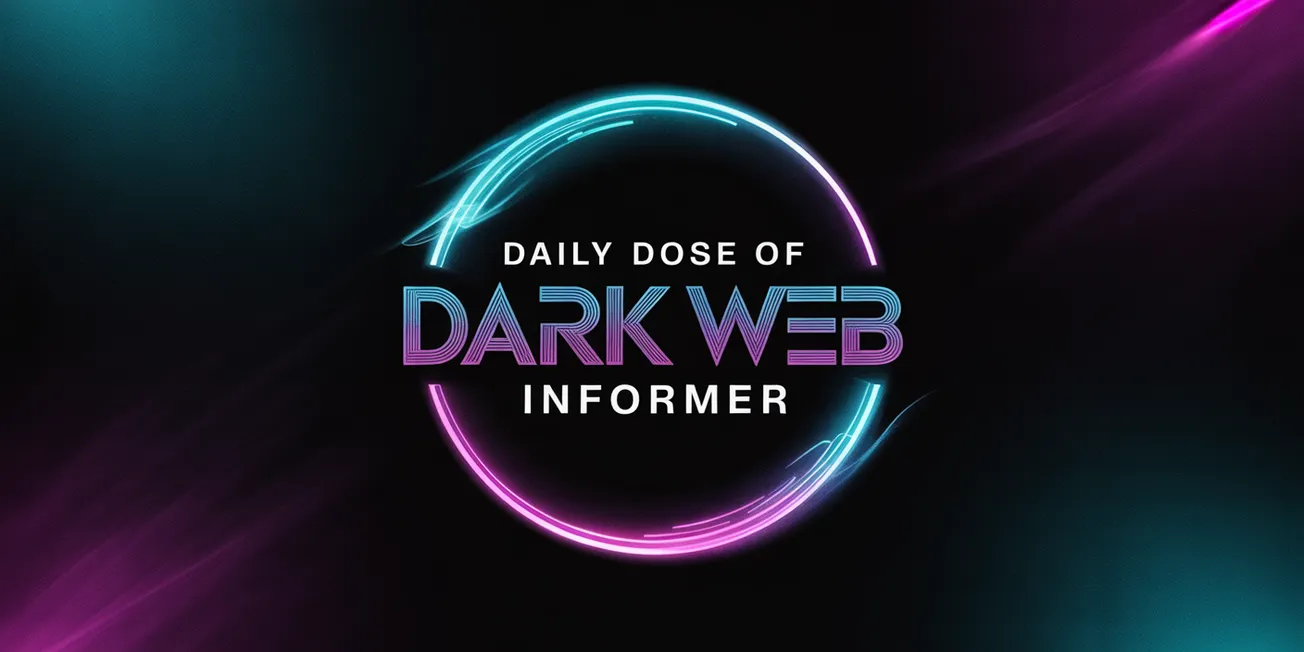 Daily Dose of Dark Web Informer - 14th of July 2025