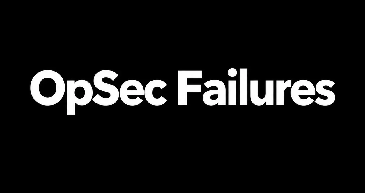 OpSec Failures