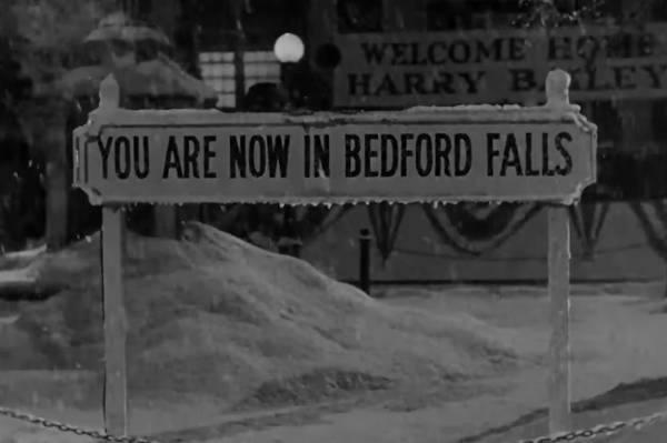 The sign outside of Bedford Falls in It's a Wonderful Life, which reads, helpfully, "You are now in Bedford Falls." It is snowing on the sign.