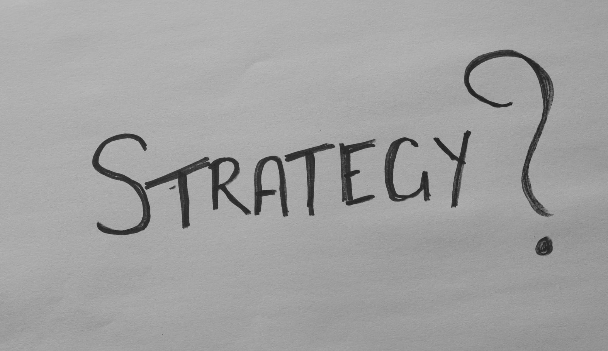 The word "strategy" is stupid
