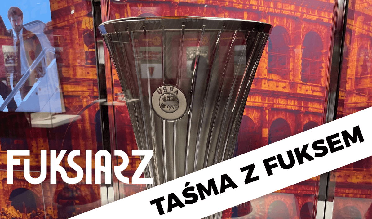 „Taśma z fuksem” na finał Ligi Europy! Zdjęcie główne wpisu