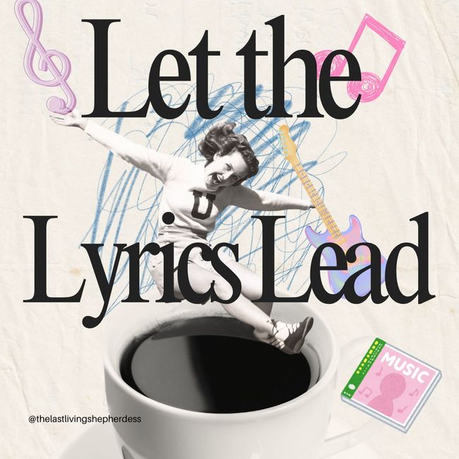 Let the Lyrics Lead