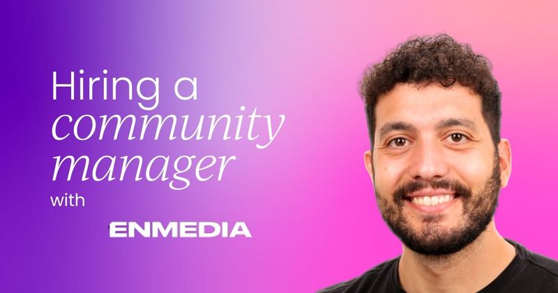 Hiring a community manager: The ultimate guide to building your dream team