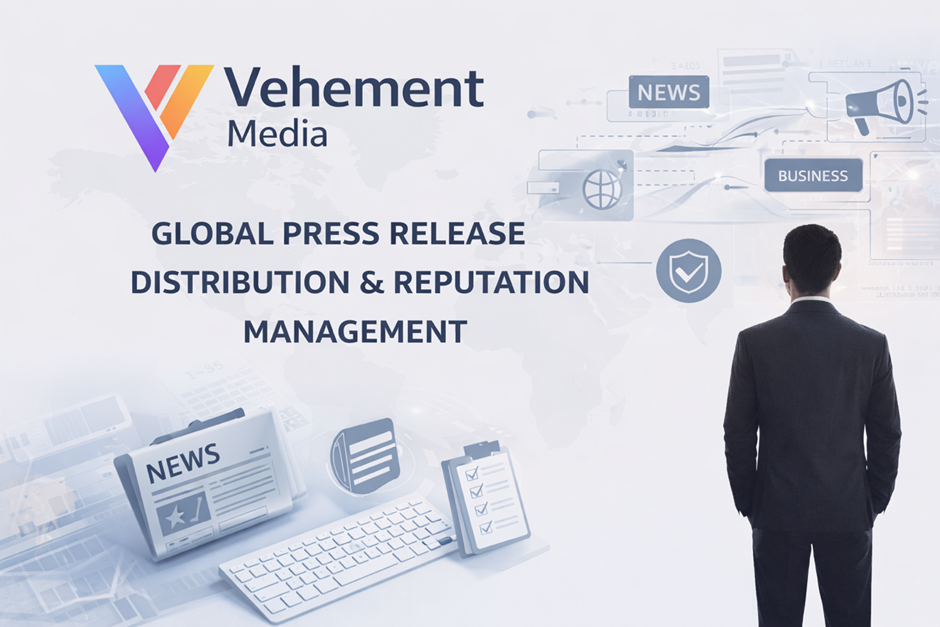 How Vehement Media Is Redefining Global Press Release Distribution