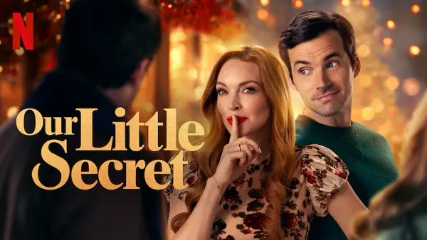 Lindsay Lohan and Ian Harding Star in the Hilarious Holiday Rom-Com 'Our Little Secret'