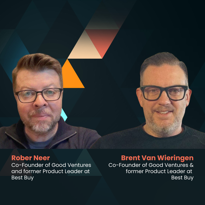 A 72-Hour Retail Transformation with Robert Neer and Brent Van Wieringen (ex- Best Buy, Amazon, Walgreens)