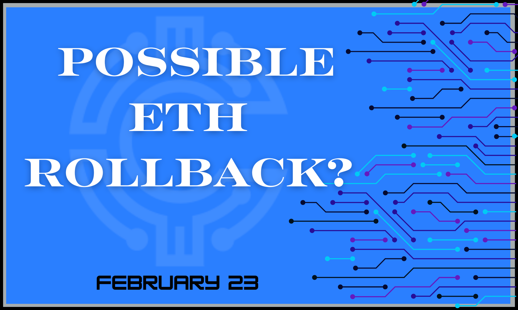 Possible ETH Rollback?