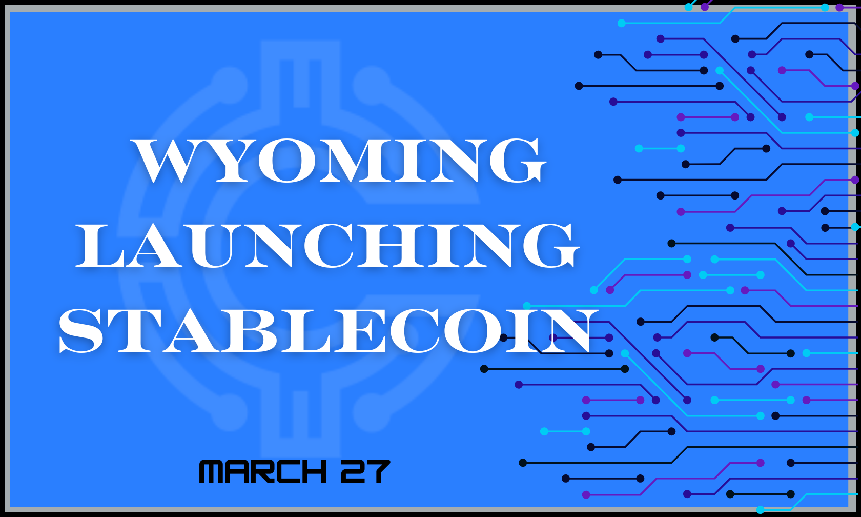 Wyoming Launching Stablecoin
