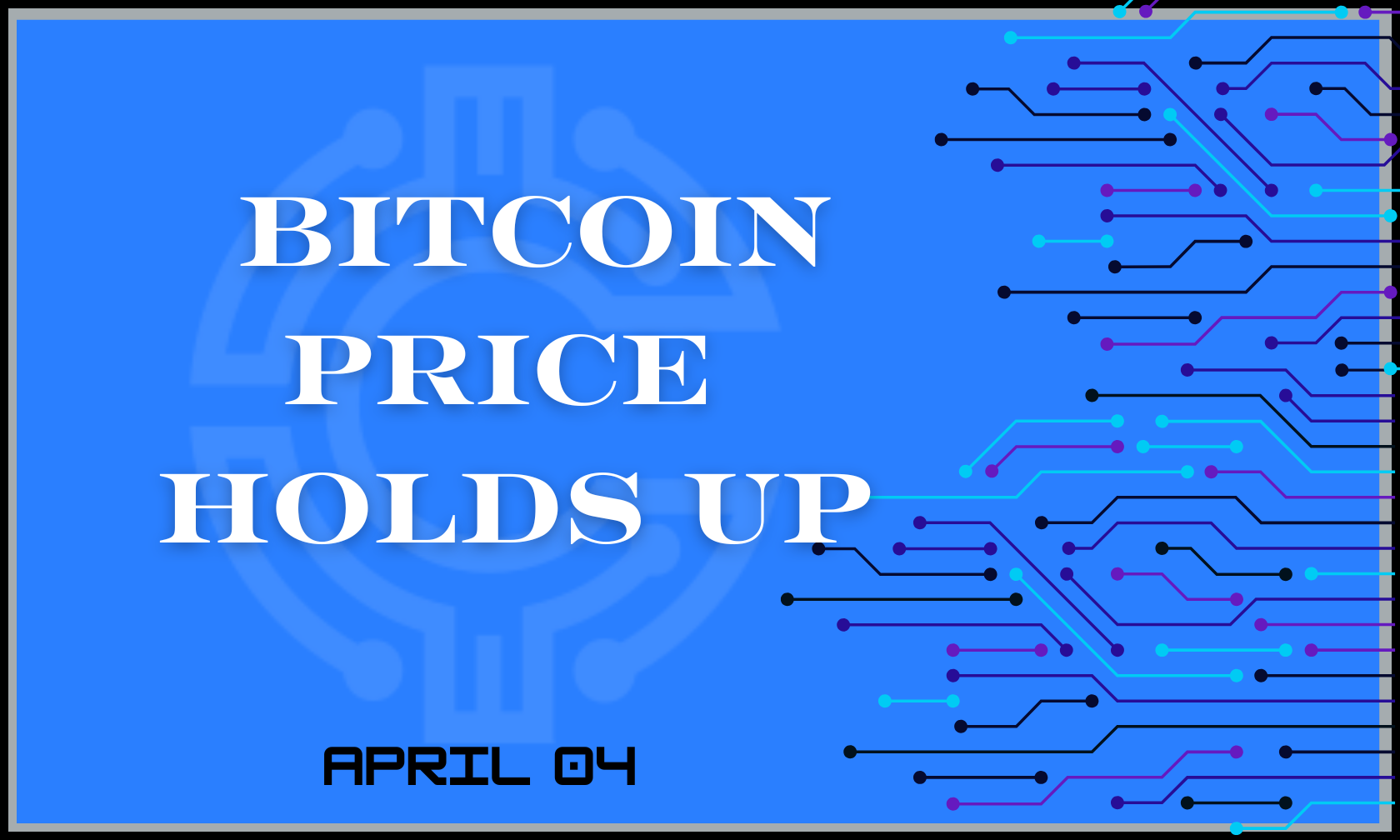 Bitcoin Price Holds Up