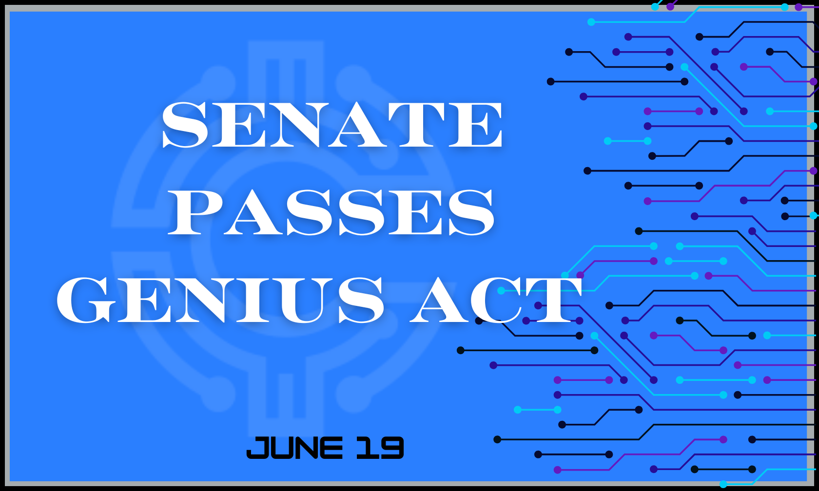 Senate Passes GENIUS Act