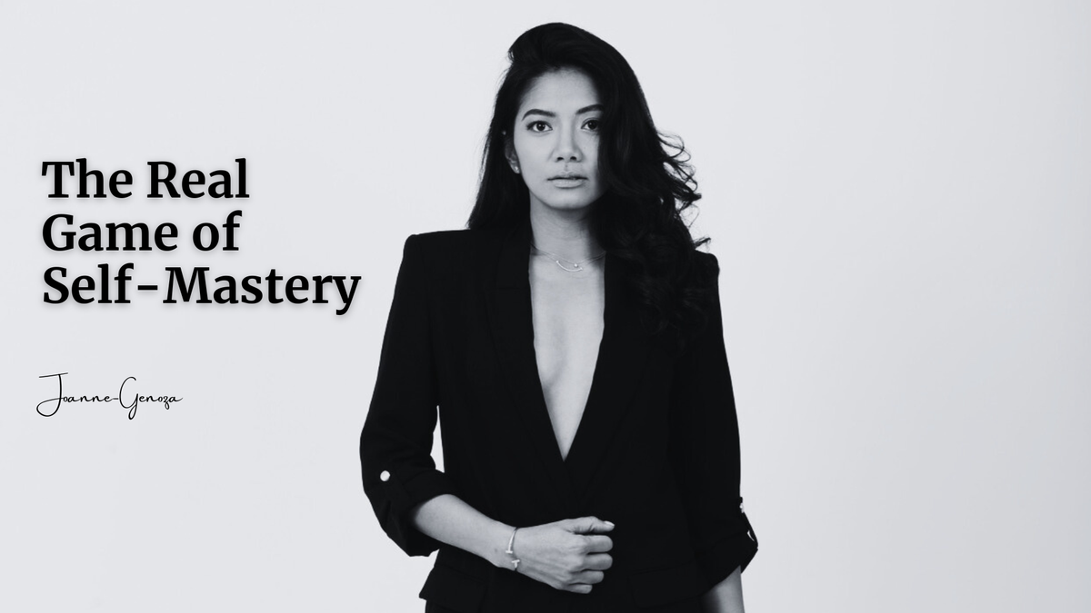 The Real Game of Self-Mastery