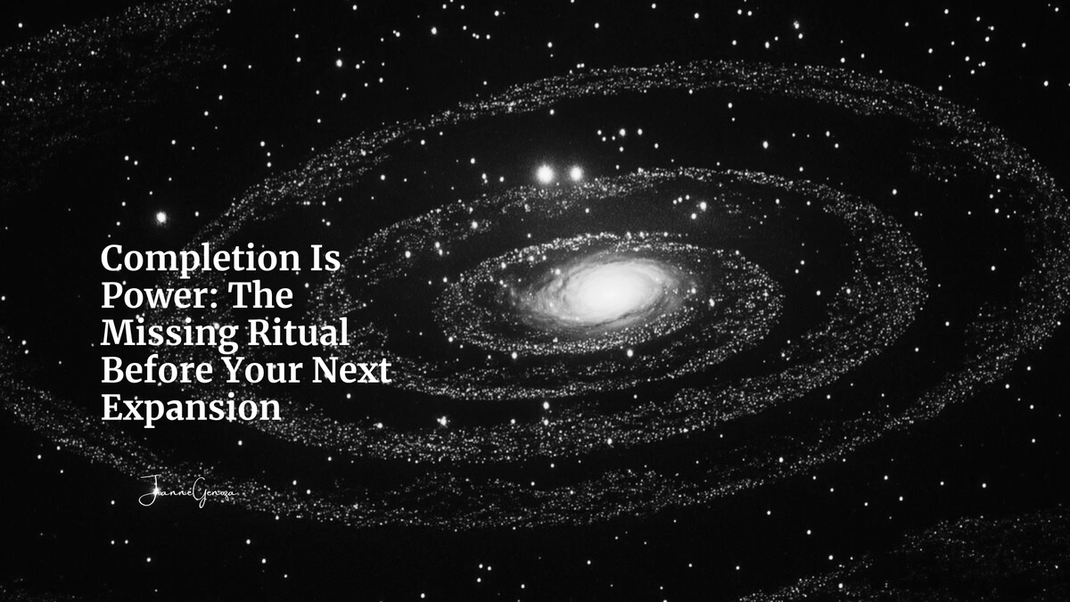 Completion Is Power: The Missing Ritual Before Your Next Expansion