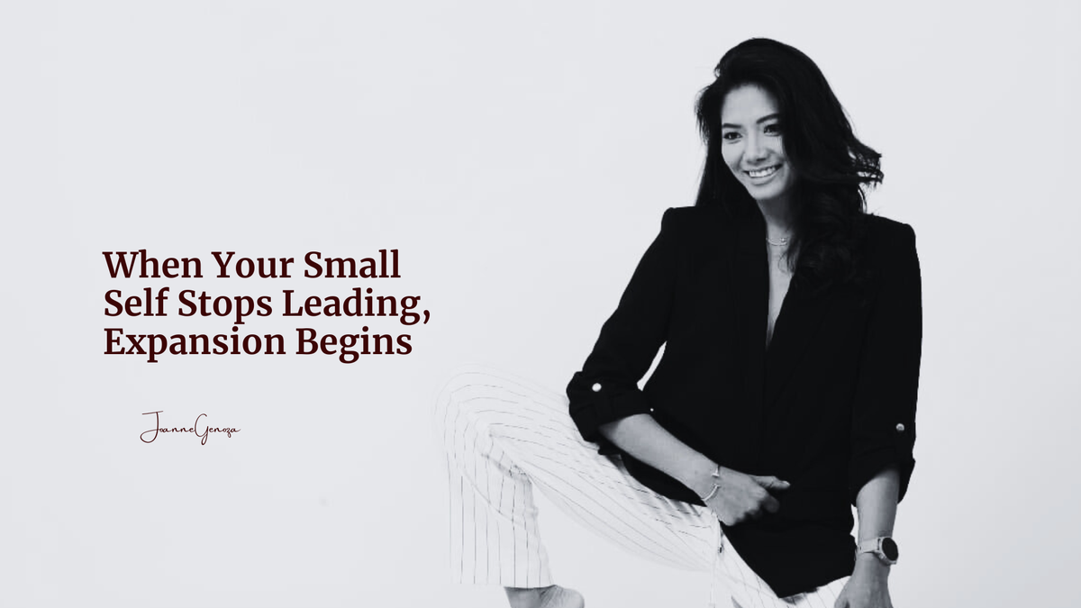 When Your Small Self Stops Leading, Expansion Begins