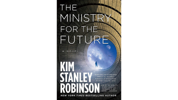 The Ministry for the Future by Kim Stanley Robinson