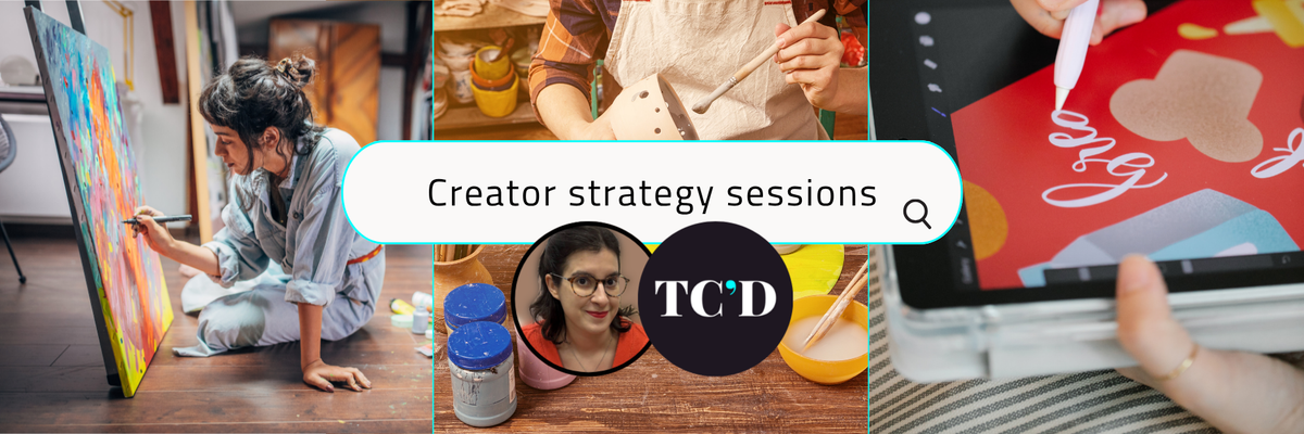 Creator strategy sessions: Marketing advice for creators, artists & makers