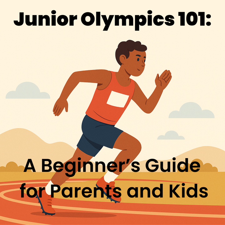 Junior Olympics 101: A Beginner’s Guide for Parents and Kids