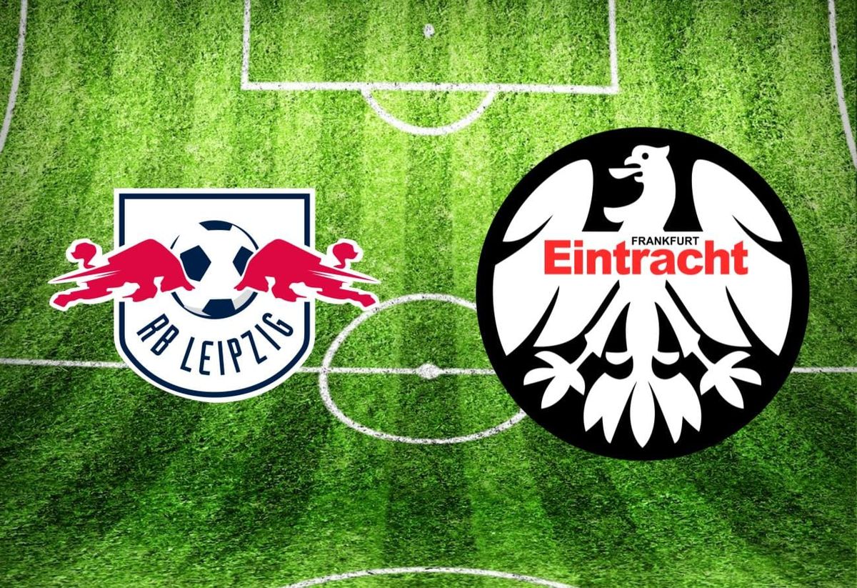 RB Leipzig – Eintracht Frankfurt im TV: Anstoßzeit, Sender und Statistik