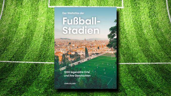 Der Weltatlas der Fußball-Stadien