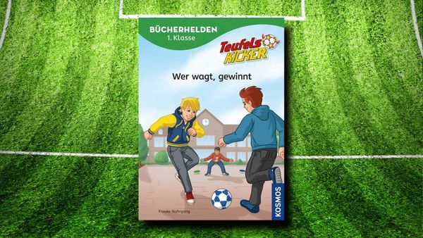 Teufelskicker, Bücherhelden 1. Klasse: Wer wagt, gewinnt