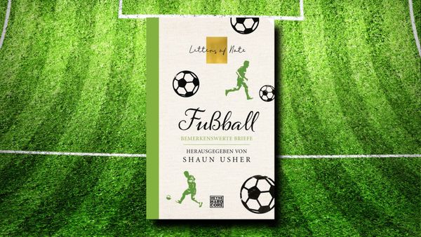Fußball - Letters of Note