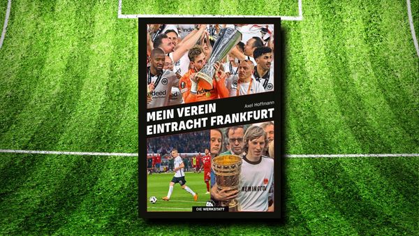 Mein Verein Eintracht Frankfurt