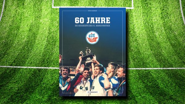 60 Jahre - Die Geschichte des F.C. Hansa Rostock