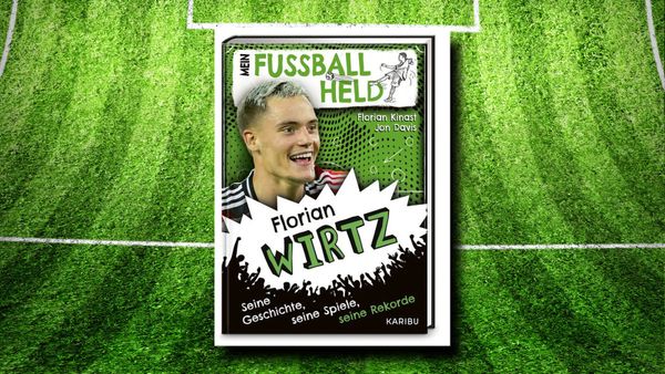 Mein Fußballheld Florian Wirtz