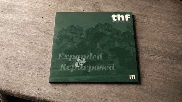 The Twelve Hour Foundation :: Expanded & Repurposed