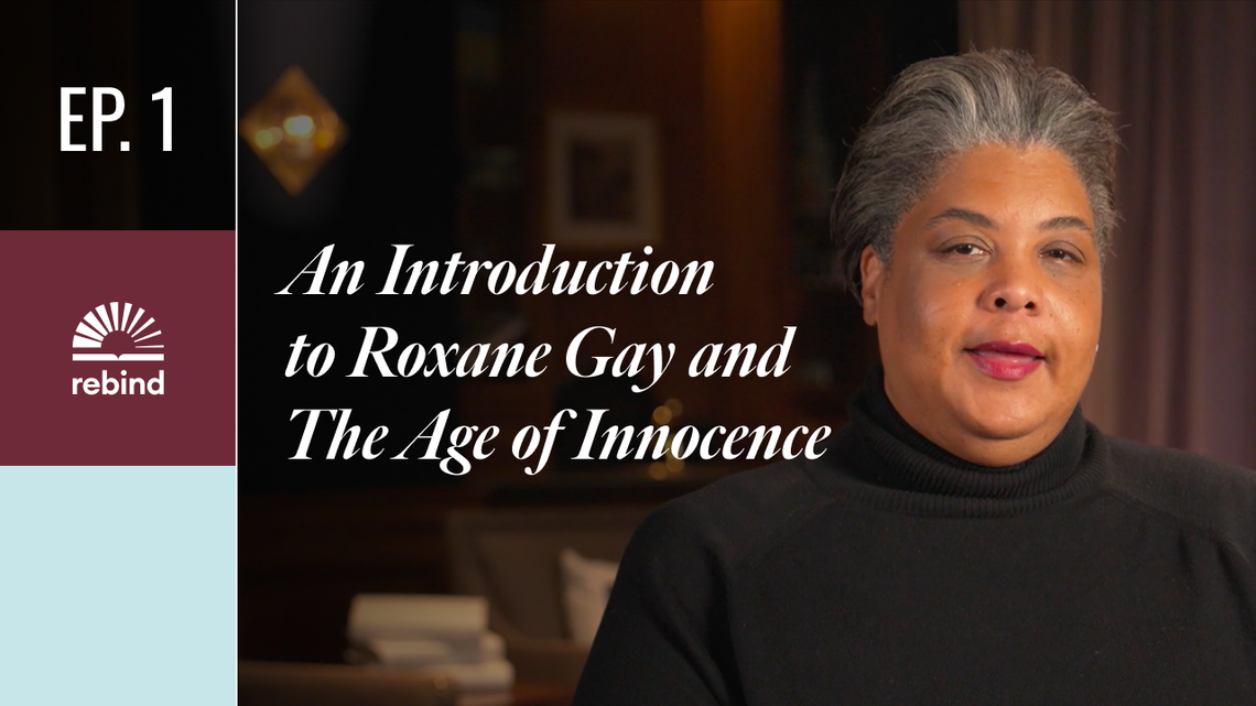 An Introduction to Roxane Gay and The Age of Innocence