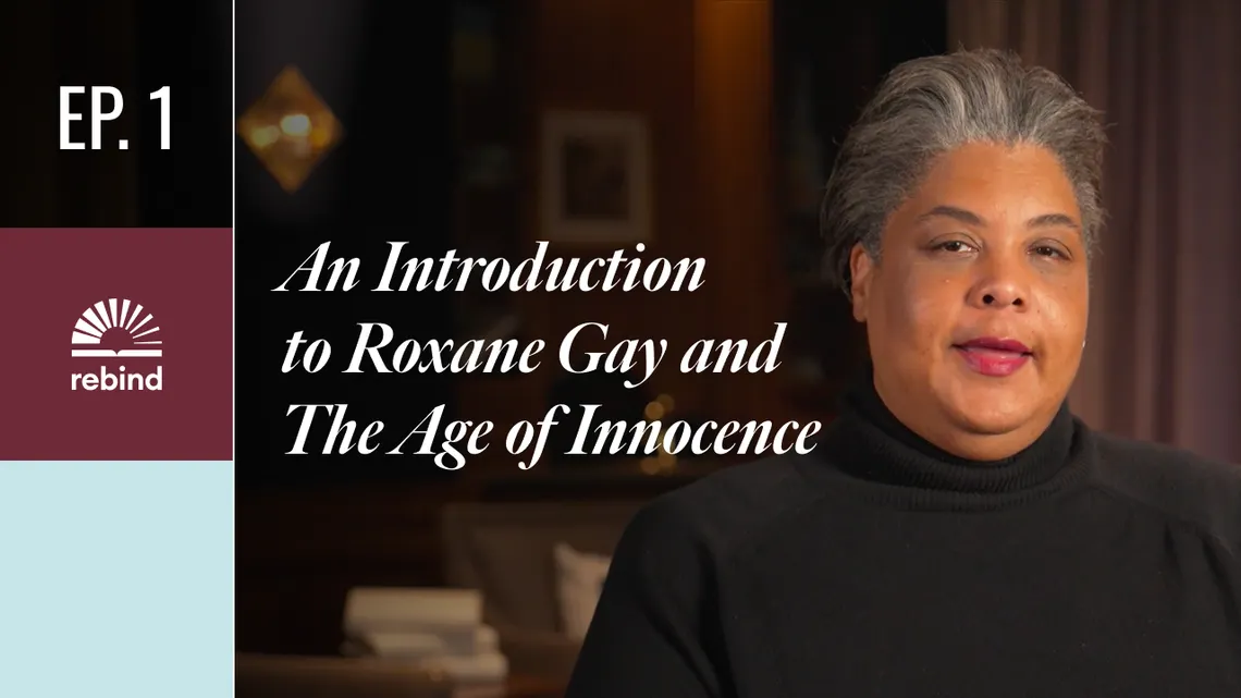 An Introduction to Roxane Gay and The Age of Innocence