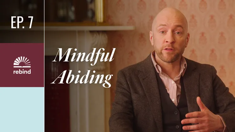 Mindful Abiding