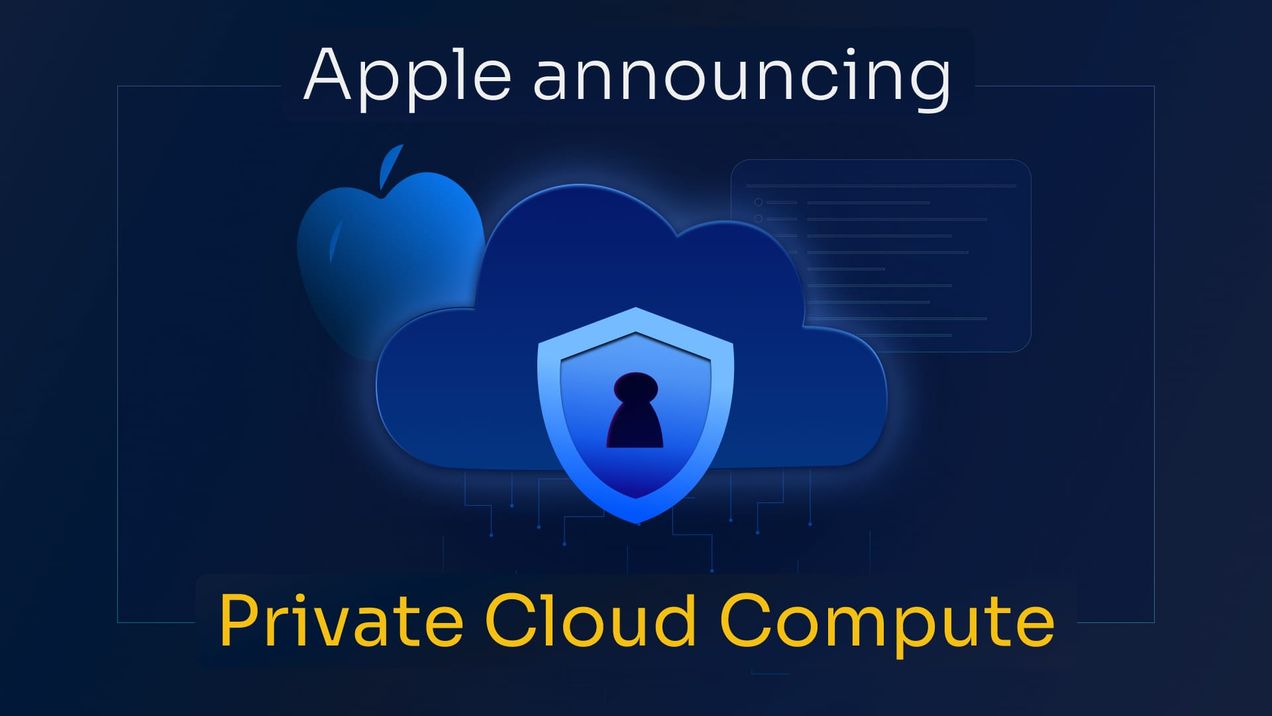Apple Announcing Private Cloud Compute