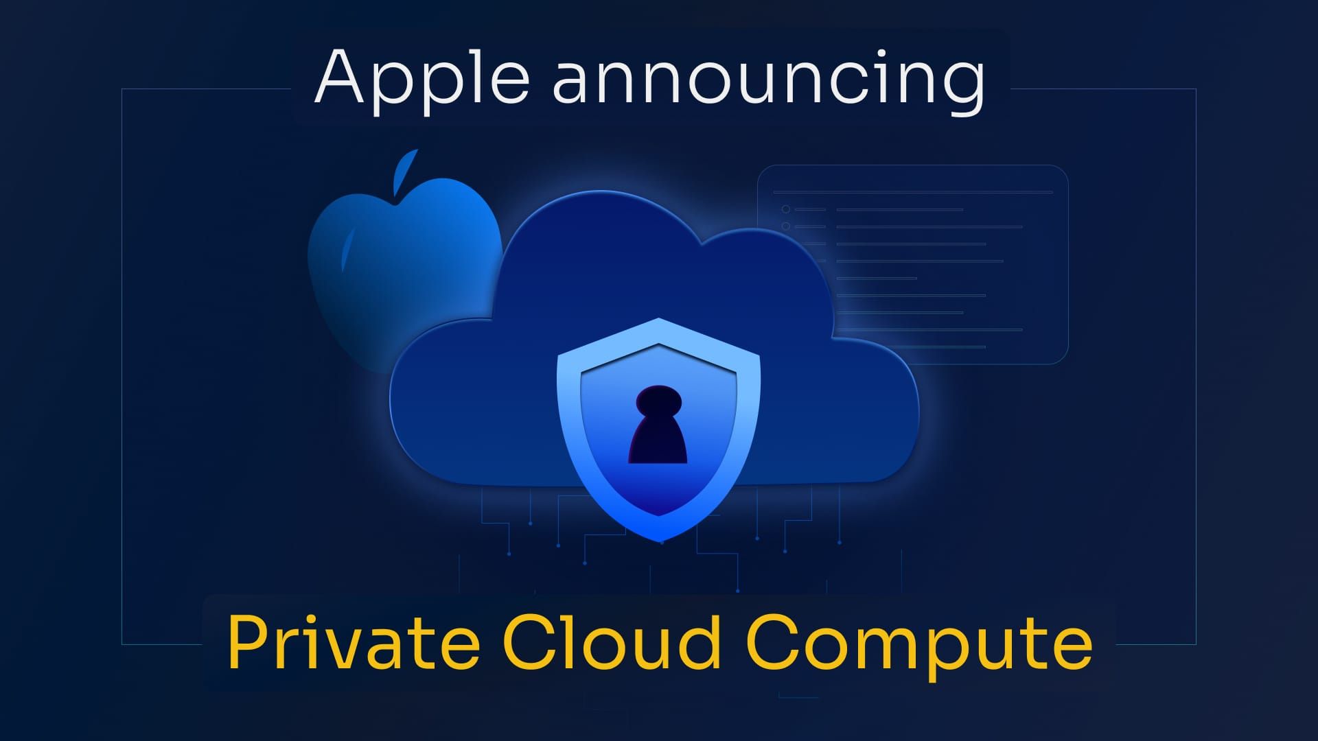 Apple Announcing Private Cloud Compute
