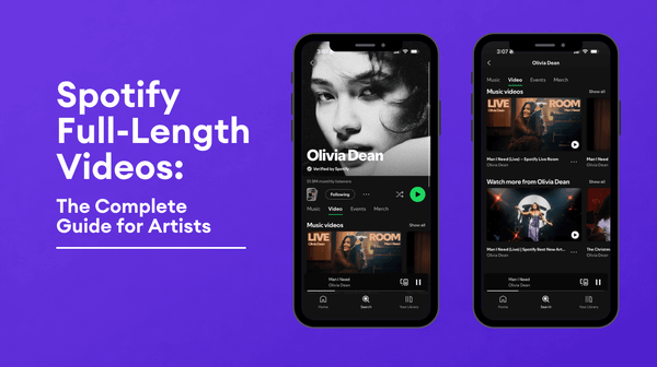 Spotify Full-Length Videos: The Complete Guide for Artists (2026)