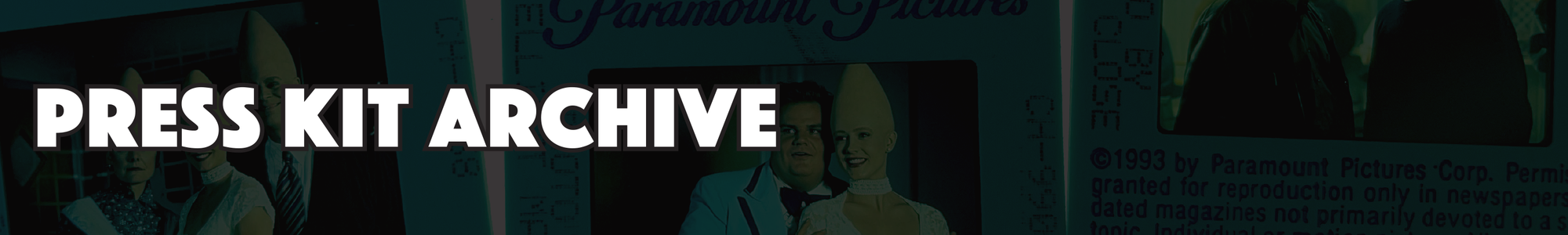 Header: Press Kit Archive in bold white atop a darkened image of three color publicity slides from CONEHEADS.