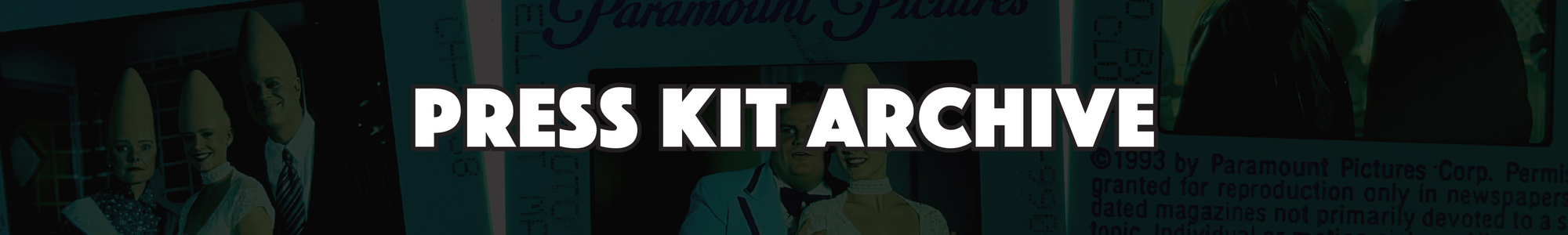 Header: Press Kit Archive in bold white atop a darkened image of three color publicity slides from CONEHEADS.