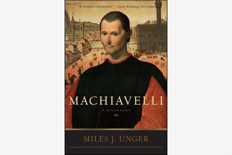 Book Review: "Machiavelli: A Biography"
