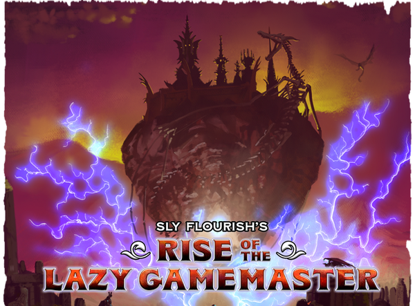 Rise of the Lazy GM Kickstarter passes $0.25Million