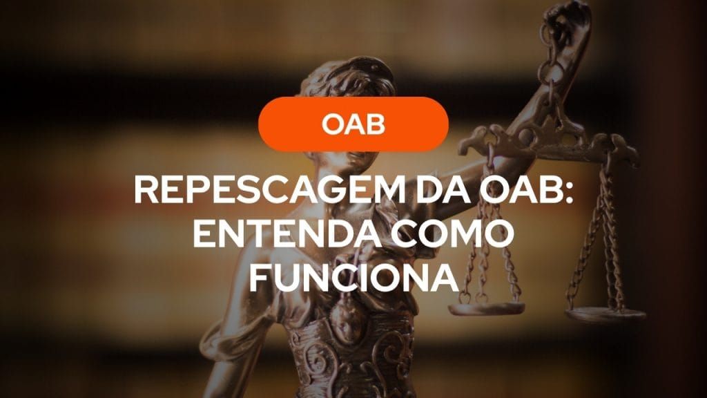 📌 Repescagem OAB 45: Entenda o Reaproveitamento da 1ª Fase do 44º Exame