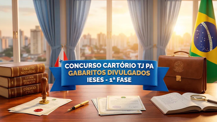 Concurso Cartório TJ PA: IESES divulga cadernos de prova e gabaritos da 1ª fase